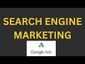 What Is Search Engine Marketing |Google ads Tutorial Latest |What Is SEM |Types of Ads in Google Ads