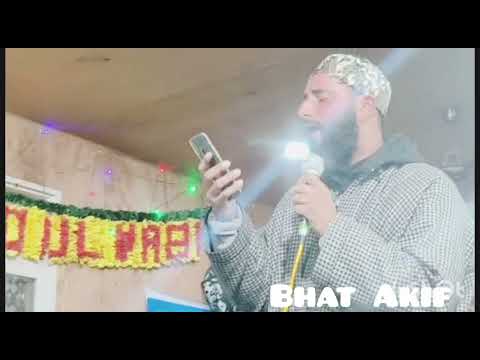 Kashmiri Naati Shareef By || Bhat Akif  || #kashro