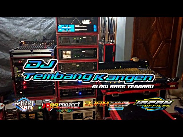 DJ TEMBANG KANGEN | DJ SLOW BASS RIKKI VAM 69 PROJECT class=