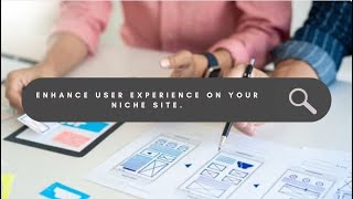 Optimizing User Experience on Your Niche Site