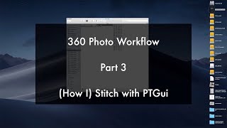 360 panoramic photo workflow part 3; Stitch using PTGui Profile