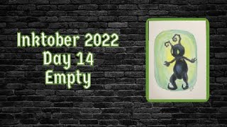 Inktober 2022 - Day 14 - Empty