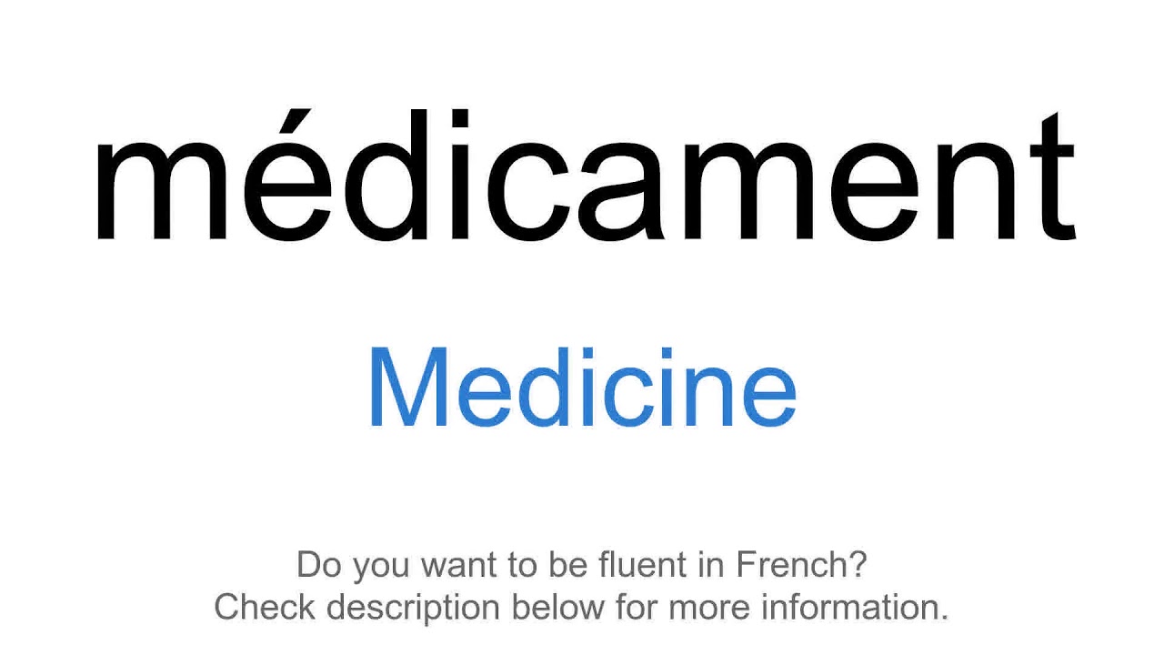 How to say "Medicine" in French médicament YouTube