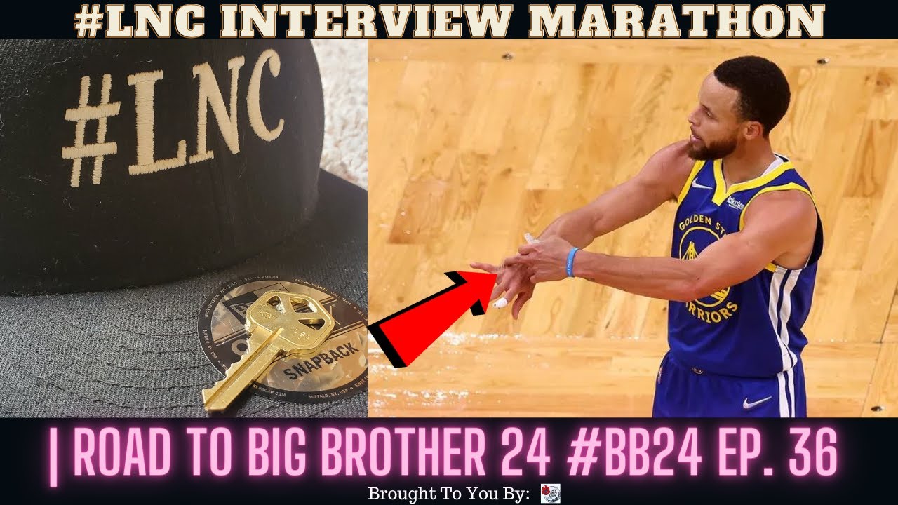 #LNC Interview Marathon | Road To Big Brother 24 #BB24 Ep. 36