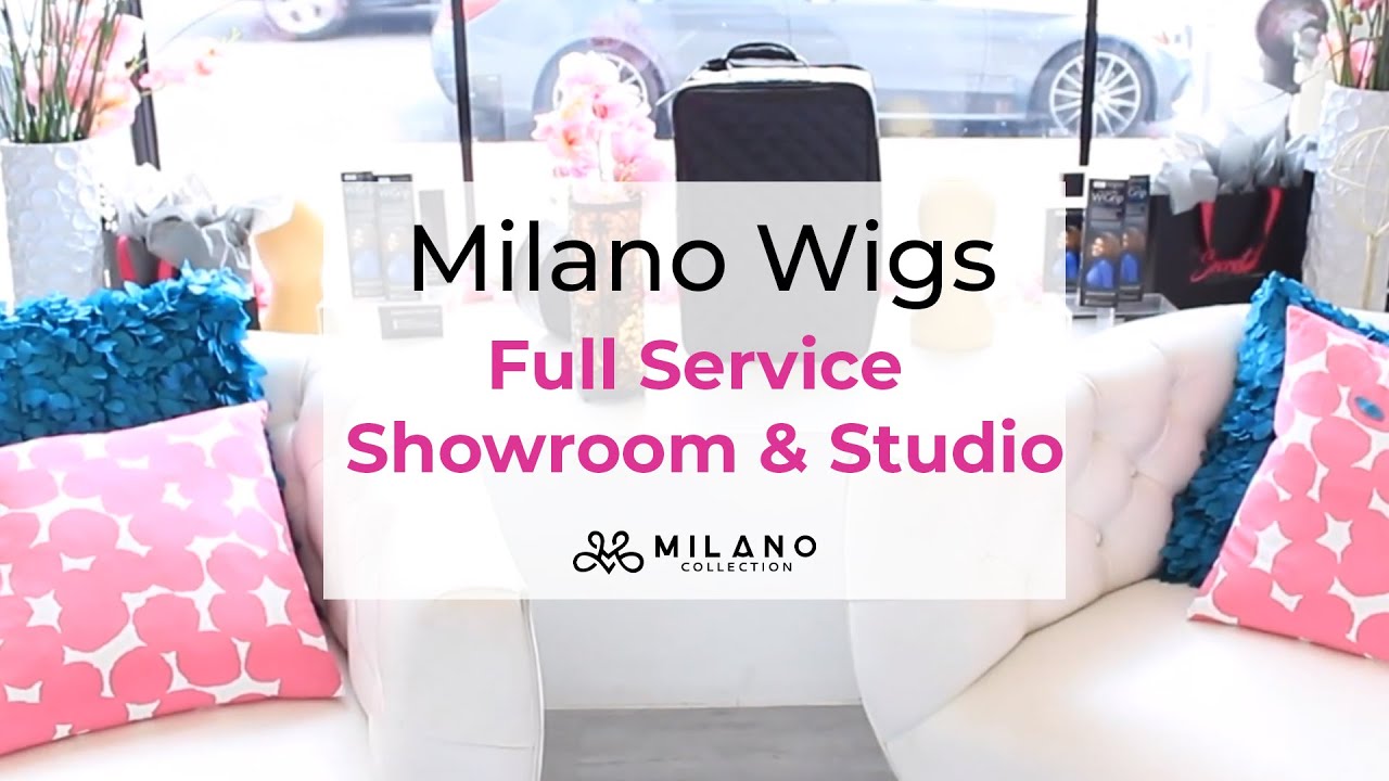 to Milano Wigs Full Service Showroom & Wig Studio YouTube