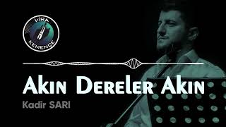 Kadir SARI - Akın Dereler Akın [2021] Resimi