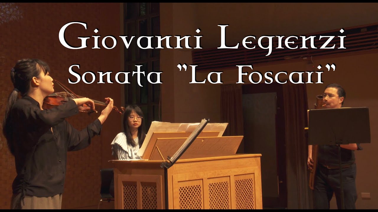 Giovanni Legrenzi (1626-1690): Sonata “La Foscari”  喬望尼.雷格倫齊: 