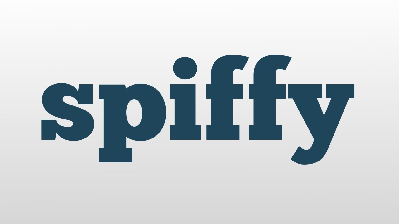 Spiffy meaning