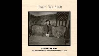 Townes Van Zandt - Heavenly Houseboat Blues (Sunshine Sessions)