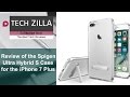 iPhone 7 Plus Spigen Ultra Hybrid S Clear Case Review