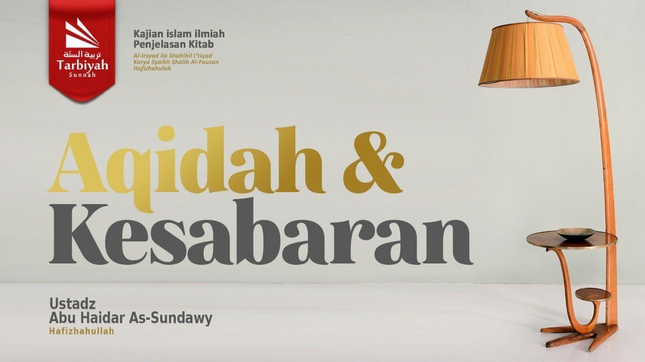 Aqidah & Kesabaran (Membenahi Aqidah) #36