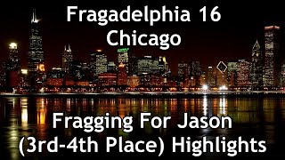 Fragging For Jason @ Fragadelphia 16 Chicago | 3rd-4th Place by the letter kei 1,137 views 2 years ago 9 minutes, 31 seconds