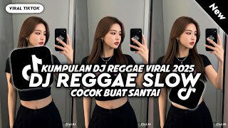 Download Lagu KUMPULAN DJ REGGEA TERBARU || DJ CAMPURAN VIRAL TIKTOK 2025🎵 MP3 Download Lagu KUMPULAN DJ REGGEA TERBARU || DJ CAMPURAN VIRAL TIKTOK 2025🎵 MP3