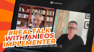 #RealTalk With an EOS Implementer Featuring Scott Rusnak & Mark O