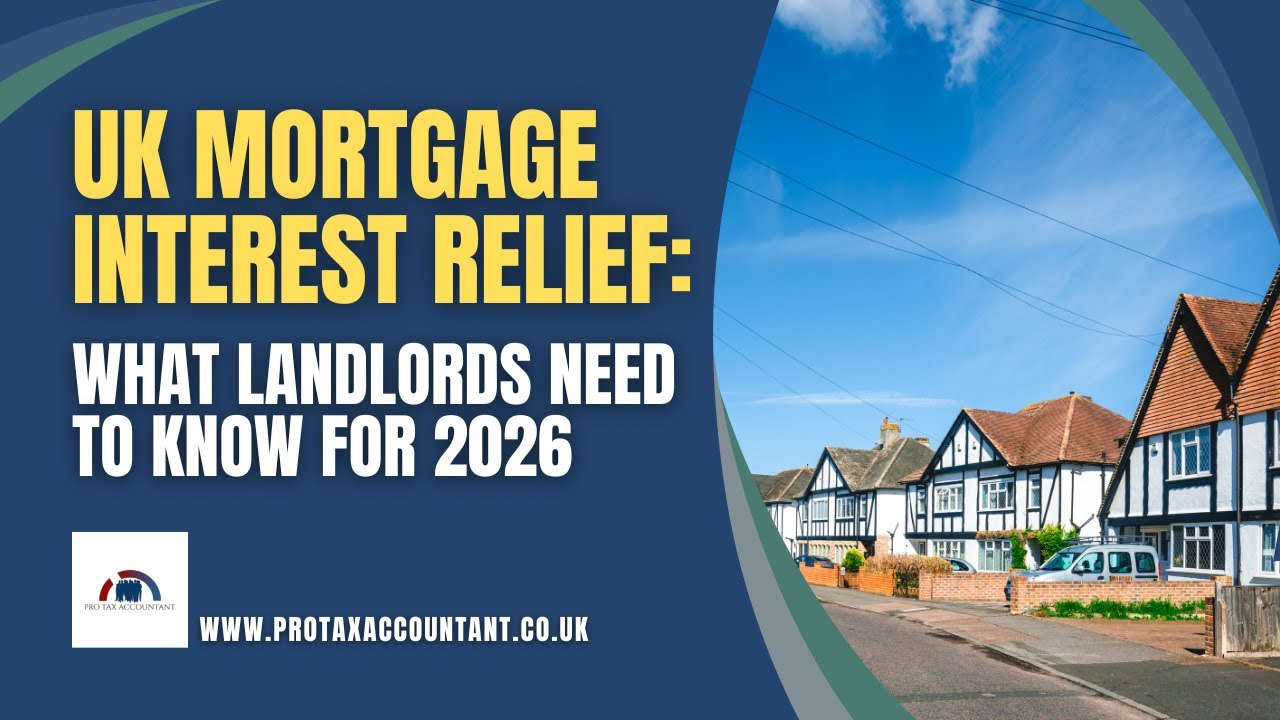 UK Mortgage Interest Relief: What Landlords Need To Know For 2026