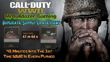 ❓❓❓ Call of Duty WW2 - 41 Minutes Into The 1st Day Of The Game Already Getting Duplicates Items ❓❓❓