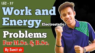 Work and Energy in Electrostatics || Questions on Electrostatic Energy of points Charges ||
