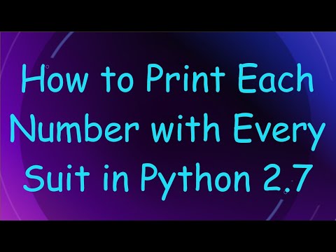 How to Print Each Number with Every Suit in Python 2.7