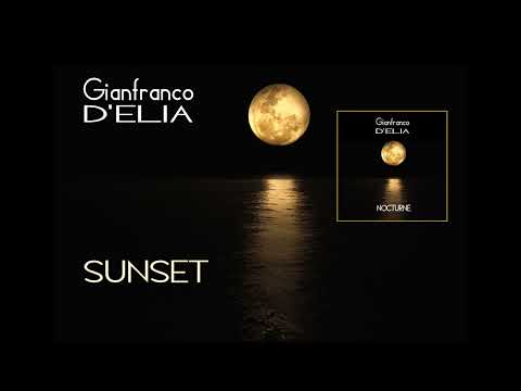 Guarda SUNSET - Gianfranco D’Elia su YouTube Guarda SUNSET - Gianfranco D’Elia su YouTube