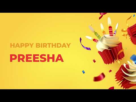 Happy Birthday PREESHA ! - Happy Birthday Song made especially for You! 🥳