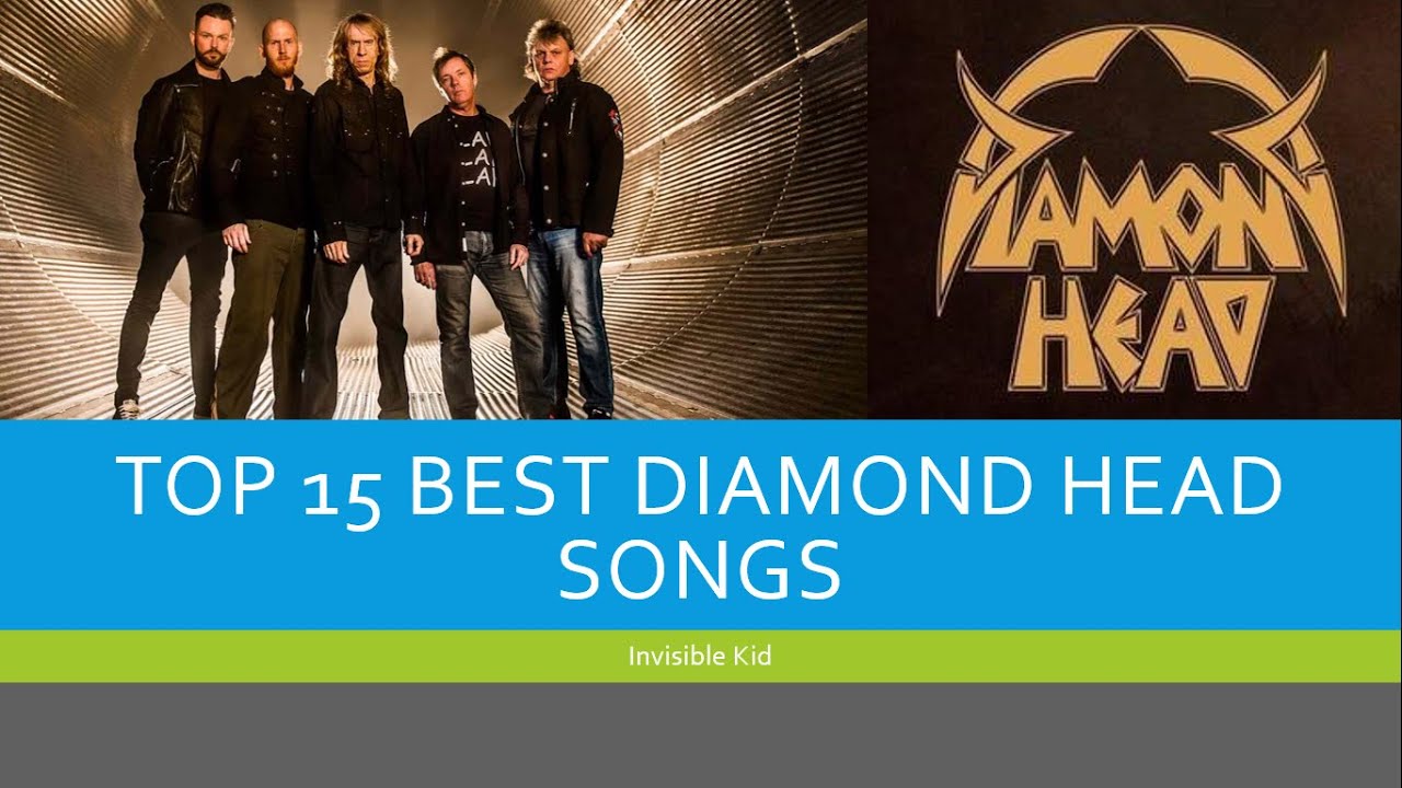 Top 15 Best Diamond Head Songs YouTube