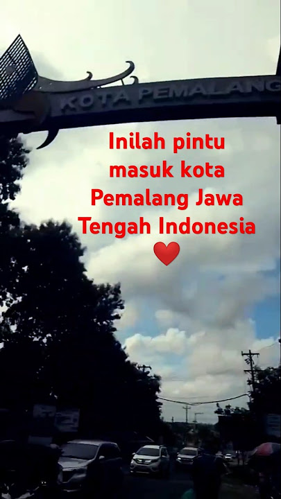 gapura selamat datang di kota Pemalang Jawa Tengah Indonesia ❤️