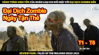 Review Phim Xác Sống Chuyện Chưa Kể 2022 | Tóm Tắt Phim Tales of the Walking Dead 2022