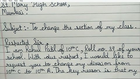 Application to the principal of your school requesting him to change the section of your class