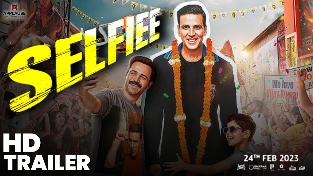 SELFIEE Official Trailer : Release date, Akshay Kumar, Emraan, Selfie trailer, selfiee movie trailer