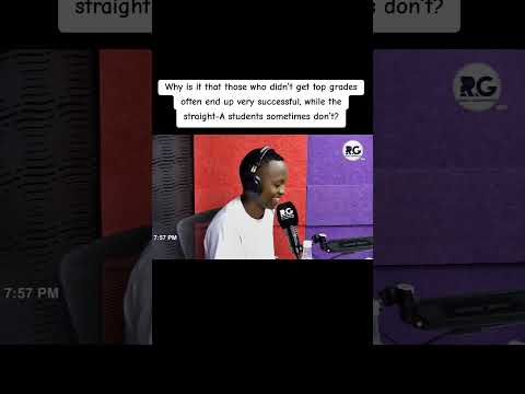 Why is it that those who didn’t get top grades often end up very successful?