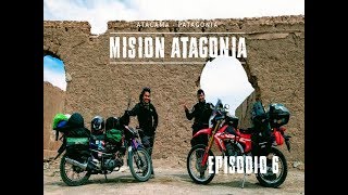 Episodio 6 - Misión Atagonia / San Pedro de Atacama - Cordillera de la Sal