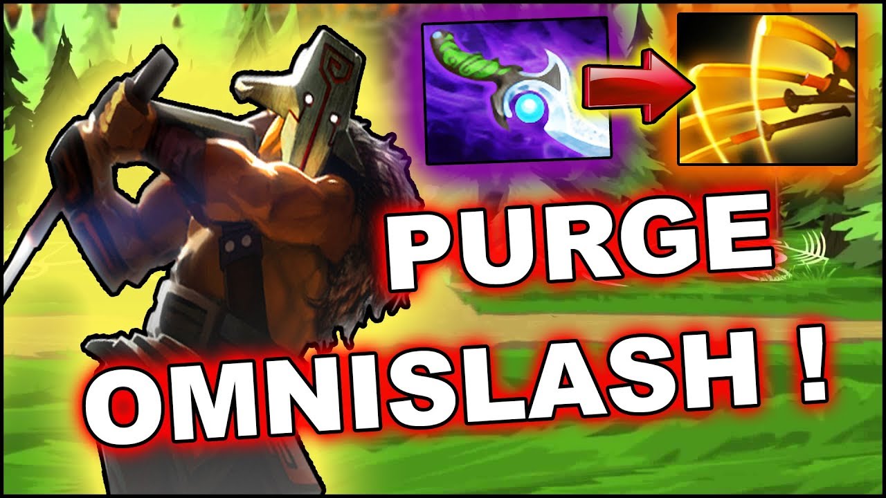 Dota 2 Tricks Purge Omnislash! YouTube