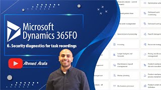[Arabic] 06-Security diagnostics for task recordings in D365 F&O