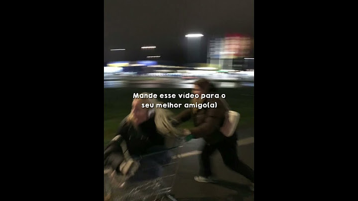 Mande esse vídeo para o seu melhor amigo(a) 2!!