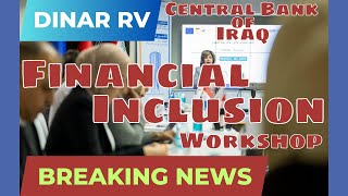 Dinar RV Breaking News | Enhancing Financial & Banking Services: CBI Workshop for Monetary Reform 🔥