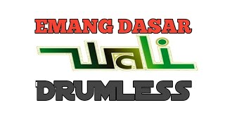 EMANG DASAR WALI TANPA DRUM/DRUMLESS @SAStudio-wt1hb