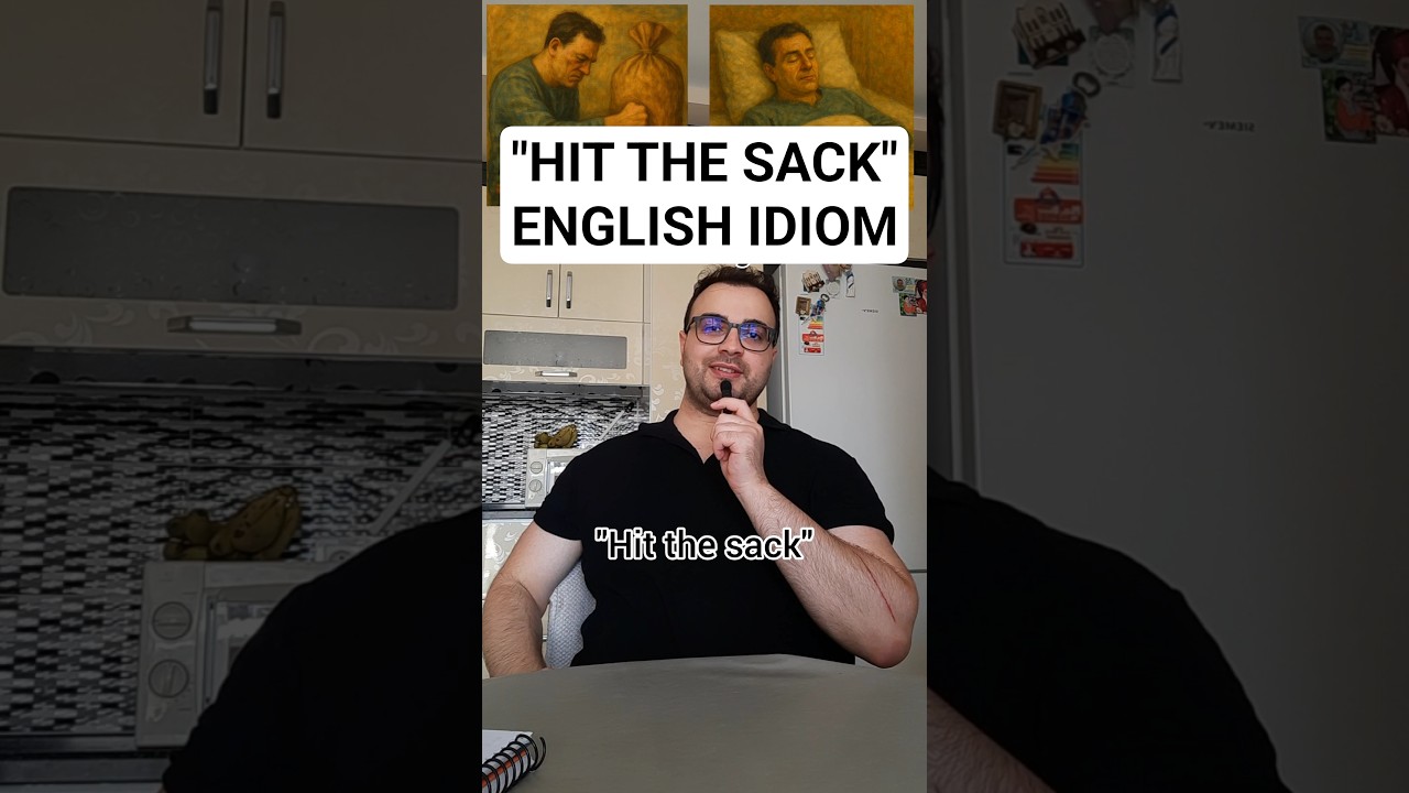Hit the sack / English idiom