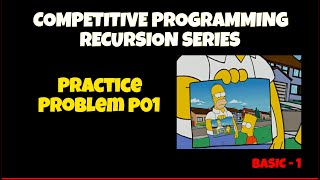 Master Recursion Competitive Programming Series Practice Problem P01