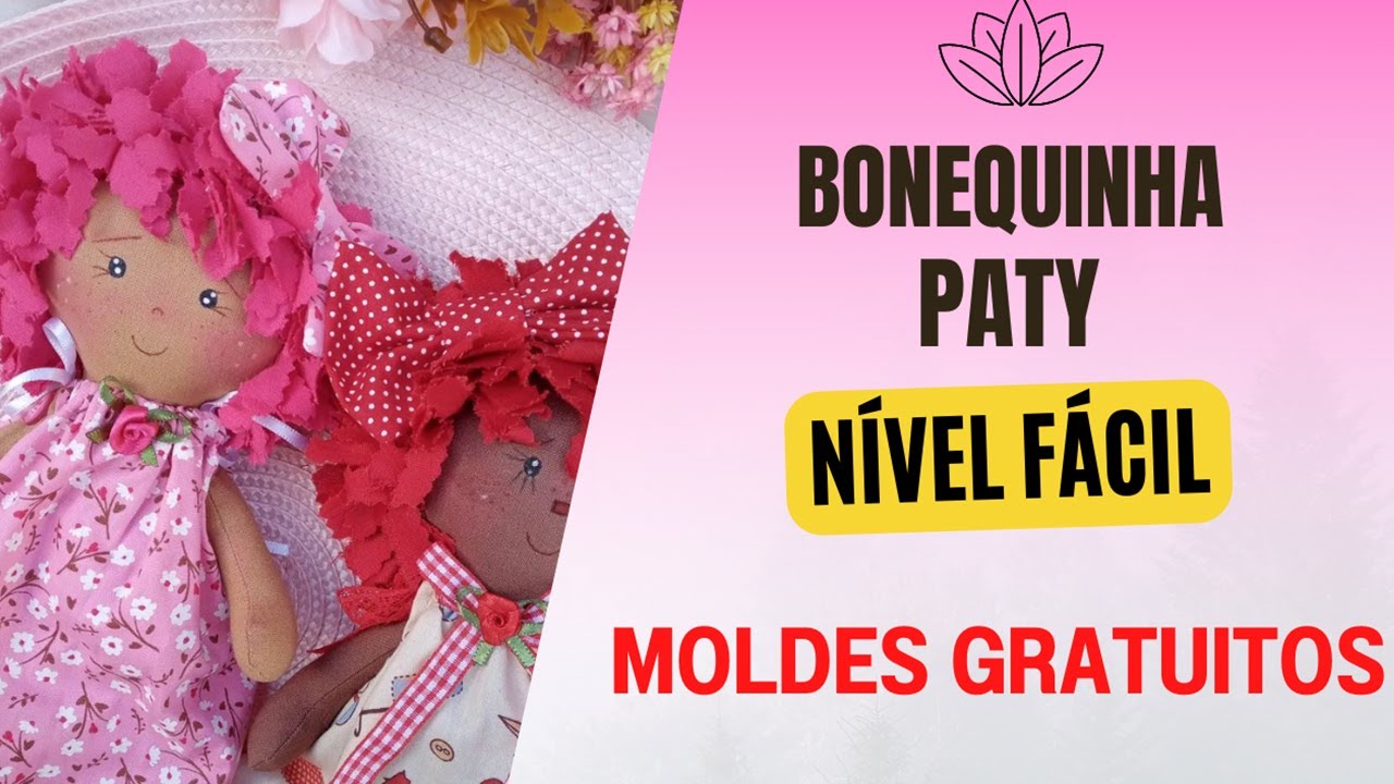 Aula completa Para Iniciantes - Boneca Paty (Aprenda a fazer sua primeira Boneca de Pano)
