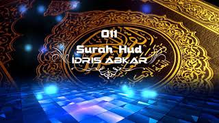011 Surah Hud - Idris Abkar - القارئ الشيخ إدريس ابكر Reciter Idrees Abkar