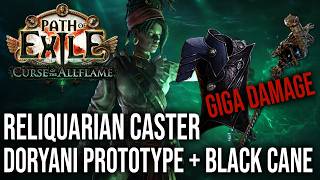 Reliquarian Doryani Prototype setup with black cane - Path of exile 3.29 Curse of allflames