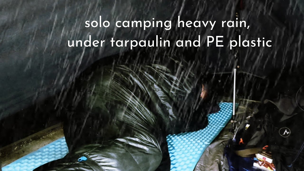 solo camping heavy rain thunderstorm, shelter in a tarpaulin tent