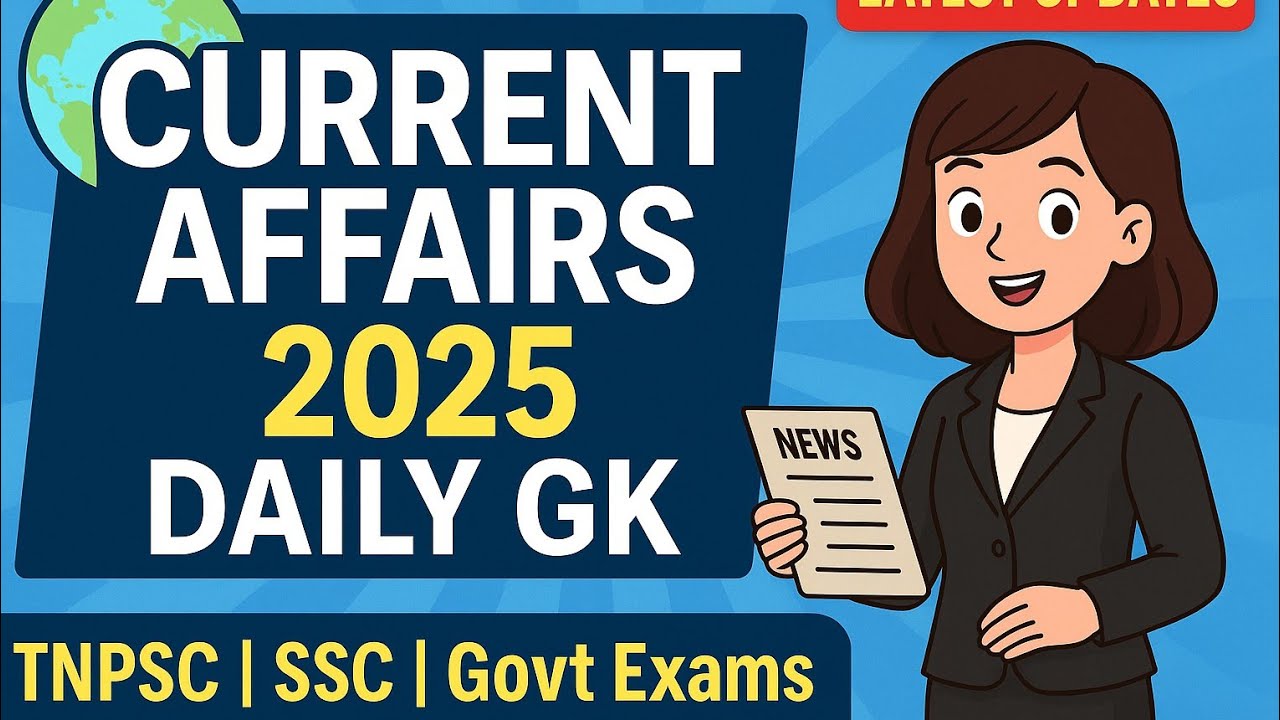 Top 10 Current Affairs 2025 | Daily GK in Tamil & English | TNPSC Group 1