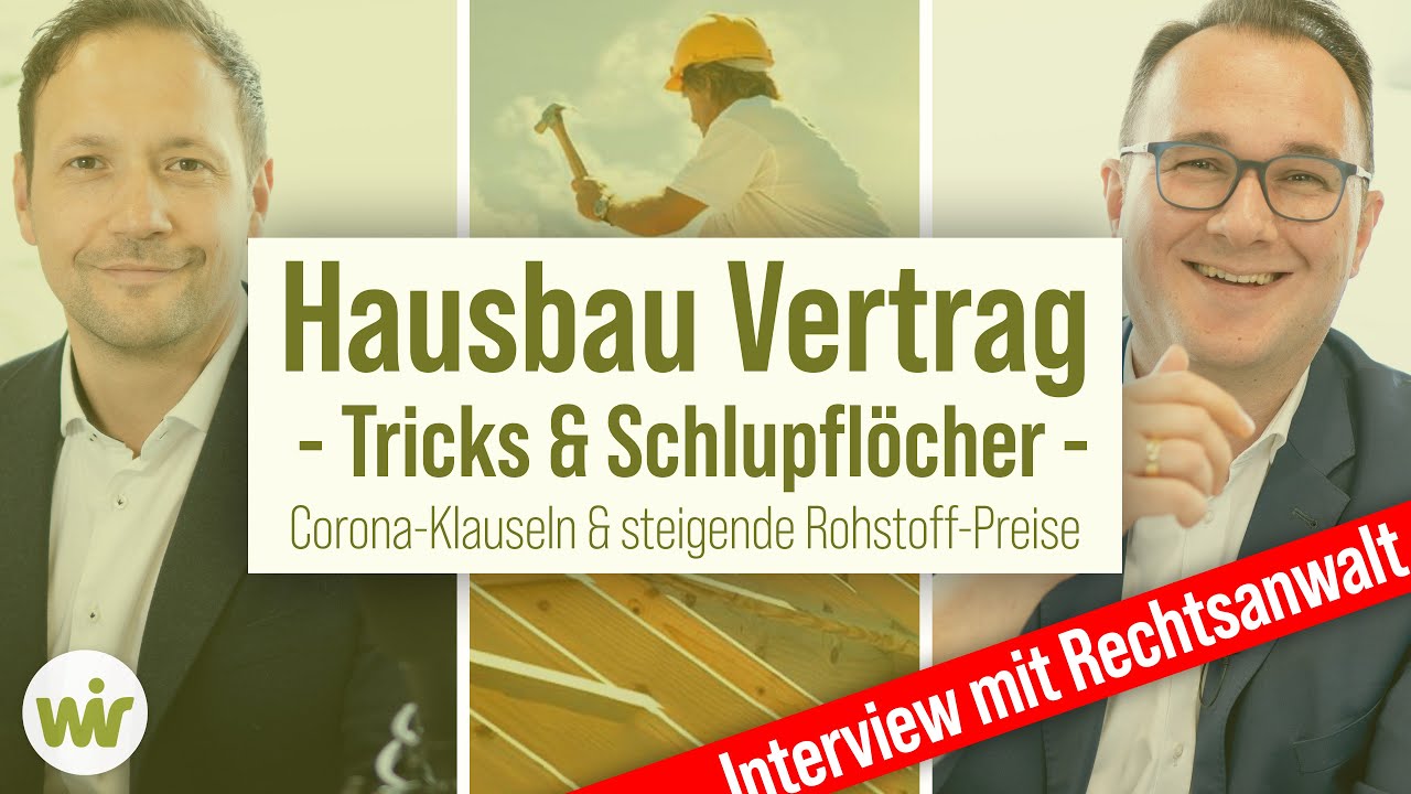 New Update Hausbau Vertrag 2021 - Tricks \u0026 Schlupflöcher der Bauunternehmer (Interview RA Andreas Biernath)