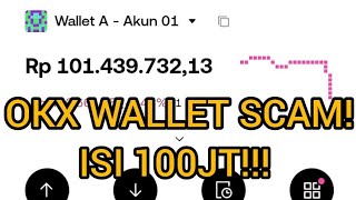 HATI-HATI! Banyak Yang KENA di OKX Wallet? Simak Penjelasannya! screenshot 3