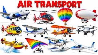 Information Air Vehicles Names for Kids ✈️ | Learn Aircraft & Air Transport | STEM Learning Guide