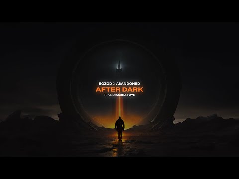 Egzod & Abandoned - After Dark (ft. Diandra Faye)