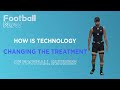 How is technology changing the treatment of football injuries? image