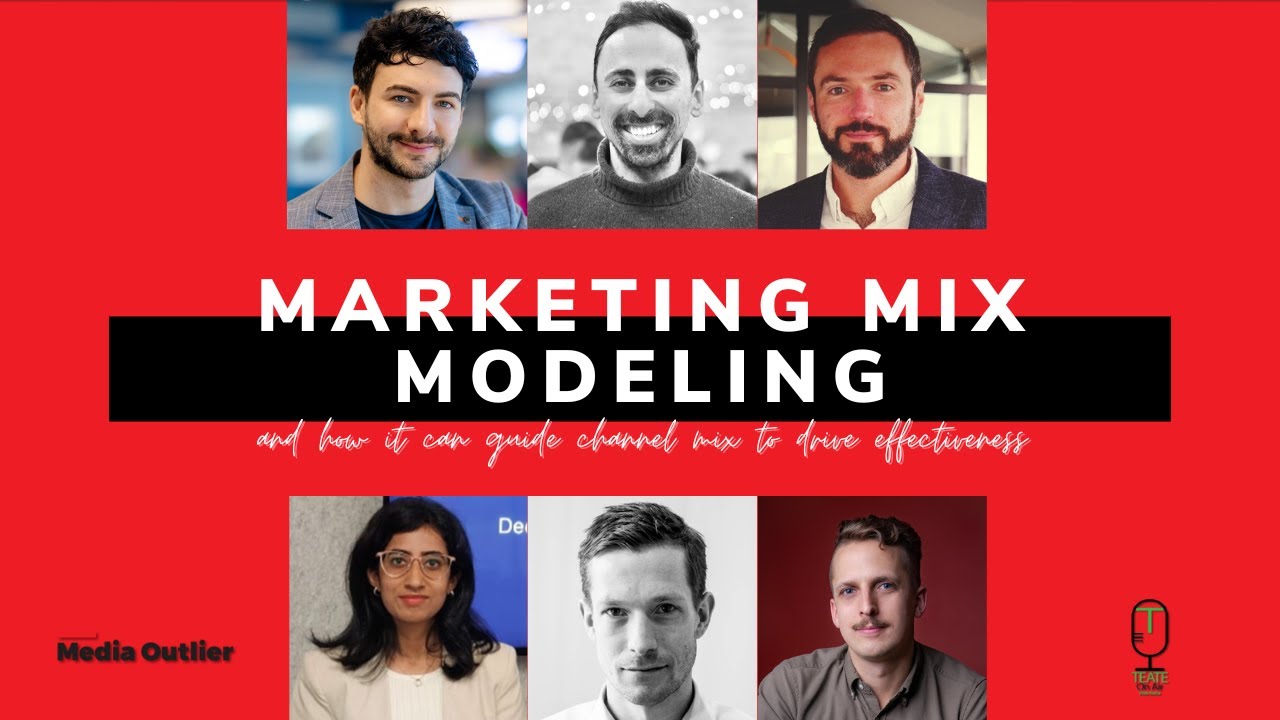 Media Outlier - Ep. 05 - Driving Effectiveness with Marketing Mix Modeling