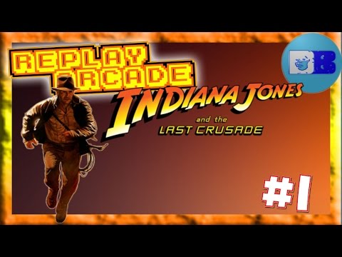 Replay Arcade (Feat. Luke) • Indiana Jones and The Last Crusade Part 1